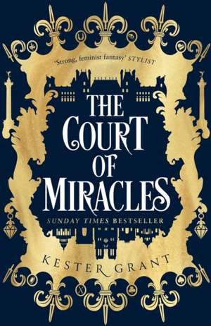 The Court of Miracles de Kester Grant