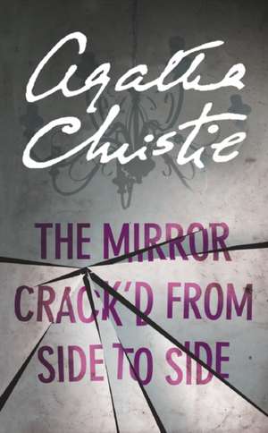 Christie, A: The Mirror Crack'd From Side to Side de Agatha Christie