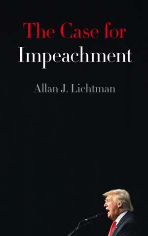 The Case for Impeachment de Allan J. Lichtman