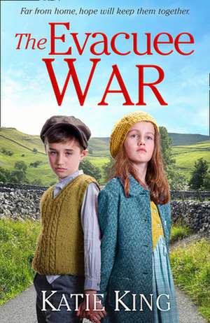 The Evacuee War de Katie King