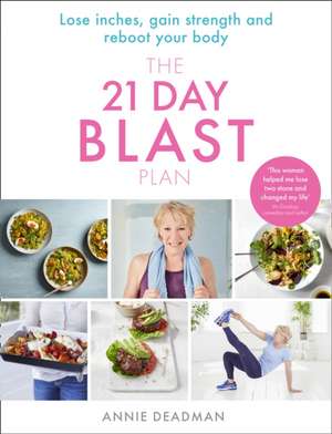 The 21 Day Blast Plan de Annie Deadman