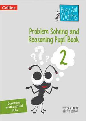 BUSY ANT MATHS REASONING PB2 de Peter Clarke
