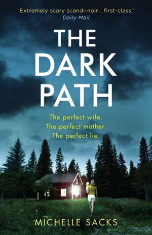 The Dark Path de Michelle Sacks