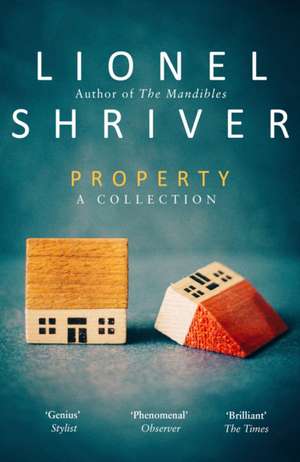 Property de Lionel Shriver