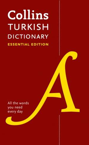 Collins Turkish Dictionary: Essential Edition de Collins Dictionaries