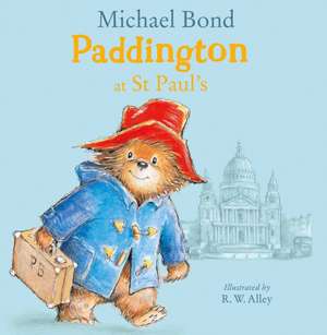 Paddington at St Paul's de Michael Bond