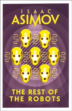 The Rest of the Robots de Isaac Asimov