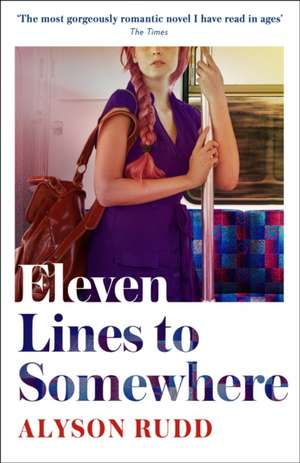 Eleven Lines to Somewhere de Alyson Rudd