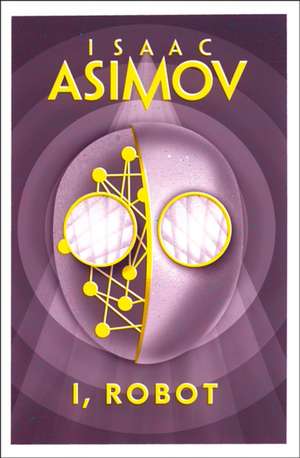 I, Robot de Isaac Asimov