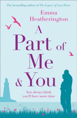 A Part of Me and You de Emma Heatherington