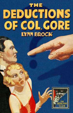 The Deductions of Colonel Gore de Lynn Brock