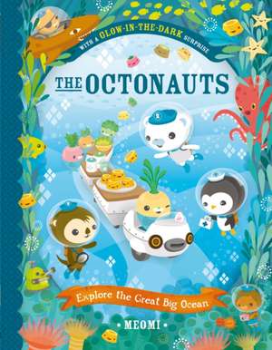 The Octonauts Explore the Great Big Ocean de Meomi