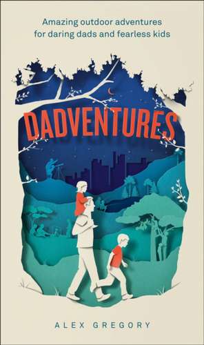 Dadventures de Alex Gregory