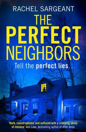 The Perfect Neighbors de Rachel Sargeant