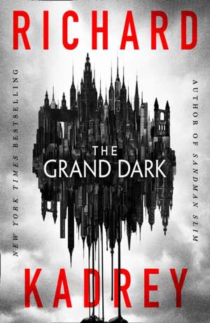 The Grand Dark de Richard Kadrey