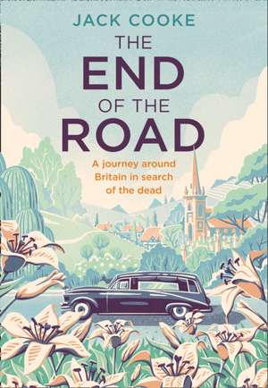 The End of the Road de Jack Cooke