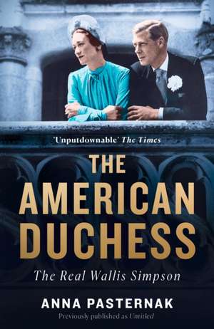 The American Duchess de Anna Pasternak