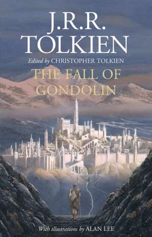 The Fall of Gondolin de J. R. R. Tolkien