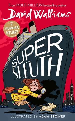 SUPER SLEUTH HB de David Walliams