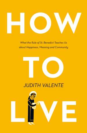 HOW TO LIVE PB de Judith Valente