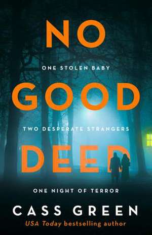 No Good Deed de Cass Green