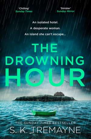 Tremayne, S: The Drowning Hour de S. K. Tremayne