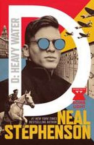 D: Heavy Water de Neal Stephenson