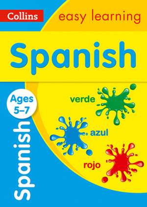 Spanish Ages 5-7 de Collins Easy Learning