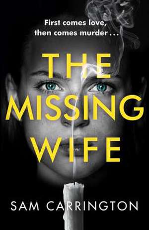 The Missing Wife de Sam Carrington