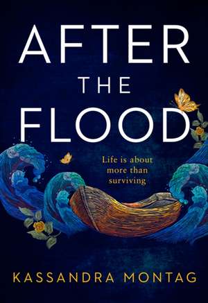 Montag, K: After the Flood de Kassandra Montag