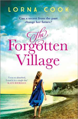 The Forgotten Village de Lorna Cook