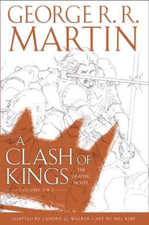 A Clash of Kings: Graphic Novel, Volume Two de George R. R. Martin