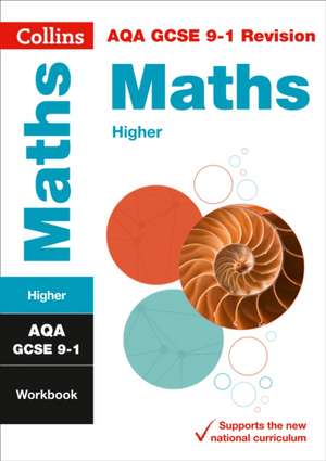 AQA GCSE 9-1 Maths Higher Workbook de Collins Gcse