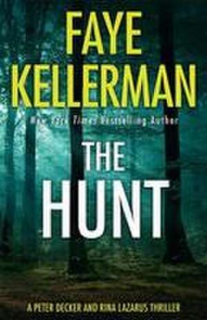 The Hunt de Faye Kellerman