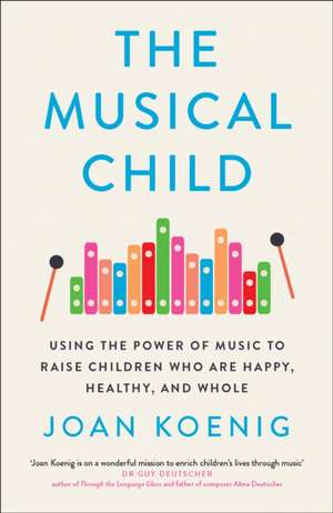 Koenig, J: The Musical Child