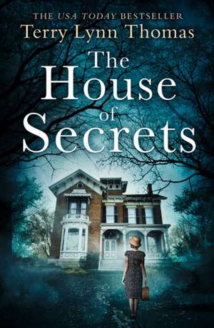 Thomas, T: The House of Secrets de Terry Lynn Thomas