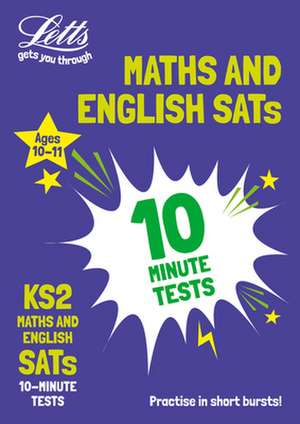 KS2 Maths and English SATs 10-Minute Tests de Collins KS2