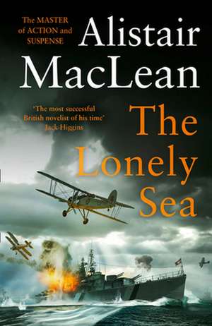 The Lonely Sea de Alistair Maclean