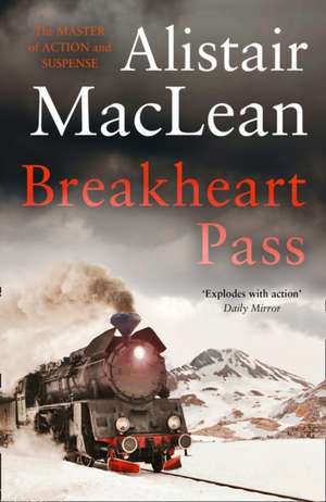 Breakheart Pass de Alistair Maclean