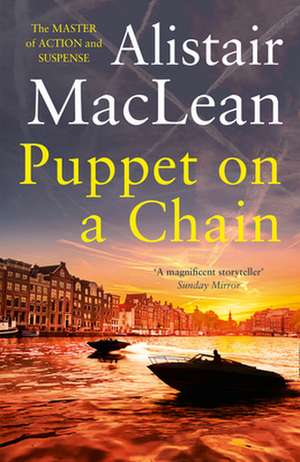 Puppet on a Chain de Alistair Maclean