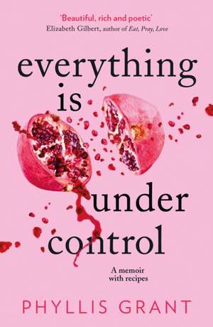 Everything is Under Control de Phyllis Grant