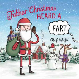 FATHER CHRISTMAS HEARD FART PB de OLAF FALAFEL