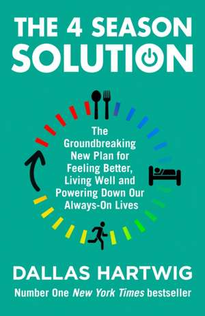 The 4 Season Solution de Dallas Hartwig