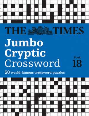 The Times Jumbo Cryptic Crossword Book 18 de The Times Mind Games