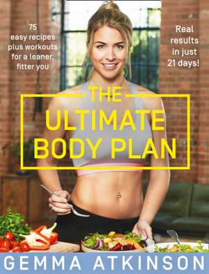 The Ultimate Body Plan de Gemma Atkinson