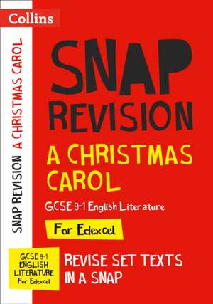 A Christmas Carol: Edexcel GCSE 9-1 English Literature Text Guide de Collins Gcse