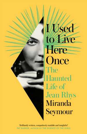 I Used to Live Here Once de Miranda Seymour