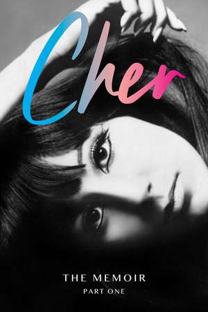 Cher: The Memoir, Part One de Cher