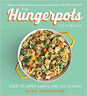 The Hungerpots Cookbook de Bethie Hungerford