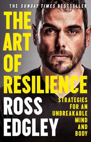 The Art of Resilience de Ross Edgley